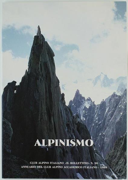 Alpinismo. Annuario C.A.A.I. 1989. Bollettino C.A.I. N. 90 - copertina