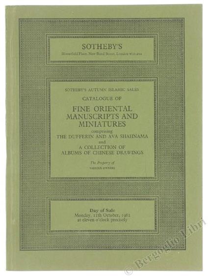 Catalogue of Oriental Manuscripts and Minatures. Date of Sale Monday 11Th October, 1982 - copertina