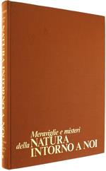 Meraviglie e Misteri della Natura Intorno a Noi
