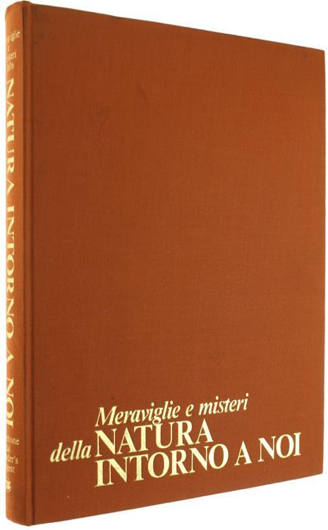 Meraviglie e Misteri della Natura Intorno a Noi - copertina