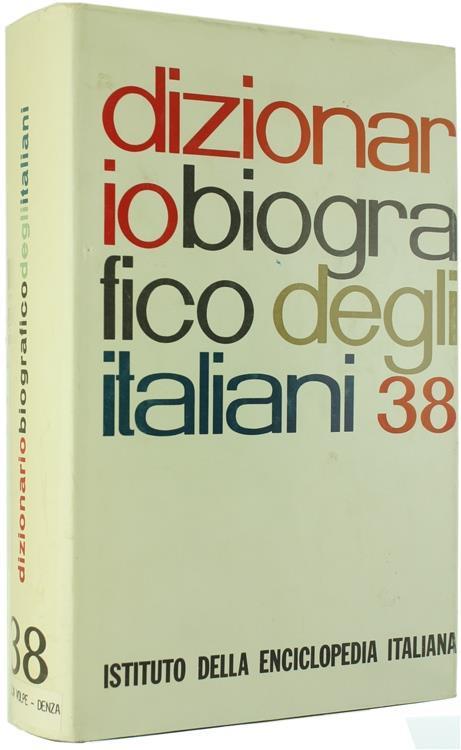 Dizionario Biografico degli Italiani. Volume 38: della Volpe - Denza - copertina