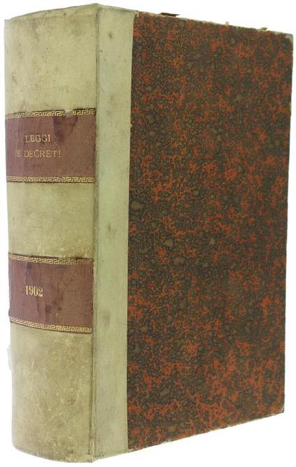 Collezione delle Leggi e dei Decreti del Regno d'Italia (Col Richiamo ai Lavori Parlamentari). Anno 1902 - copertina