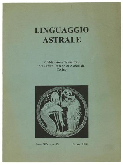 Linguaggio Astrale. Anno XIv, N. 55. Estate 1984 - copertina