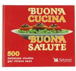 Buona Cucina - Buona Salute