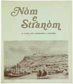 Nom e Stranom in Cuneo, Asti, Alessandria e Dintorni