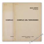 Complici del Terrorismo. Medio Oriente. Attualità