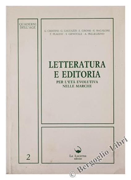 Letteratura e Editoria per l'Età Evolutiva nelle Marche. Convegno di Studio dell'Associazione Italiana Genitori (A.Ge.) delle Marche - copertina