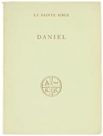 Daniel. La Sainte Bible Traduite en Français Sous la Direction de l'Ecole Biblique de Jérusalem