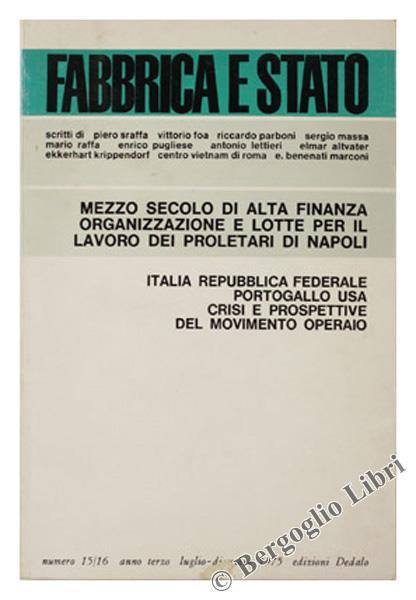 Mezzo Secolo di Alta Finanza. Organizzazione e Lotte per il Lavoro dei Proletari di Napoli e Altri Studi - copertina