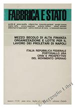 Mezzo Secolo di Alta Finanza. Organizzazione e Lotte per il Lavoro dei Proletari di Napoli e Altri Studi