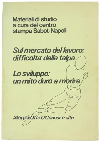 Sul Mercato del Lavoro: Difficoltà della Talpa. lo Sviluppo: un Mito Duro a Morire - copertina