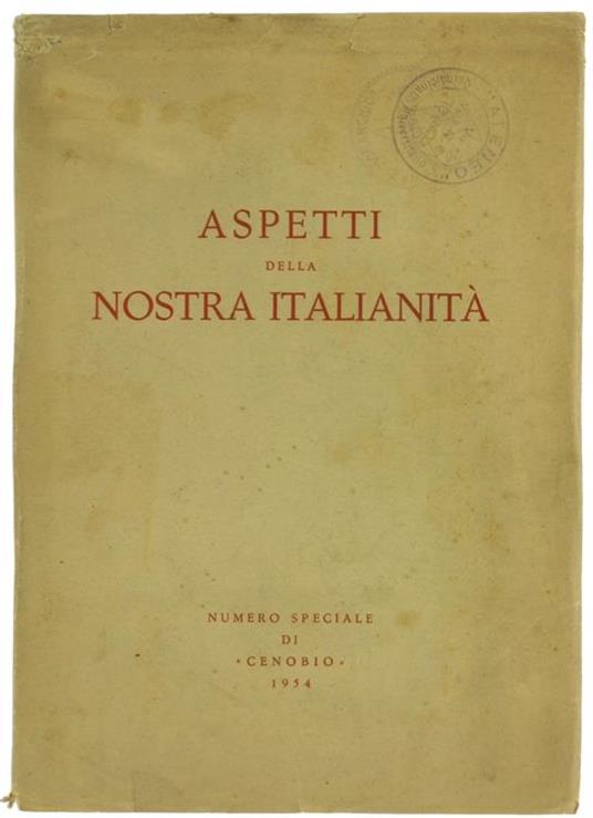 Aspetti della Nostra Italianità. Numero Speciale di Cenobio Rivista Mensile di Cultura - copertina