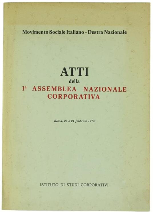 Atti della 1Âª Assemblea Nazionale Corporativa. Roma, 23 e 24 Febbraio 1974 - copertina