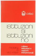 Istituzioni Sì Istituzioni No