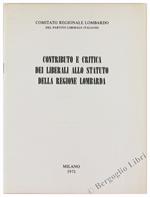 Contributo e Critica dei Liberali Allo Statuto della Regione Lombarda