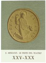 S. Miniato: le Feste del Teatro XXV. XXx