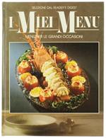 I Miei Menu: Menù per le Grandi Occasioni
