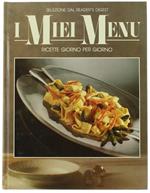 I Miei Menu: Ricette Giorno per Giorno