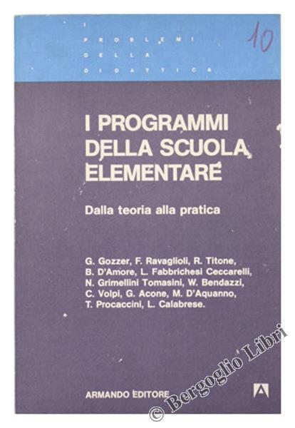 I Programmi della Scuola Elementare. dalla Teoria alla Pratica - copertina