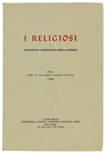 I Religiosi e l'Attività Caritativa della Chiesa. Tema della IX Assemblea Generale C.I.S.M. (1969) - copertina