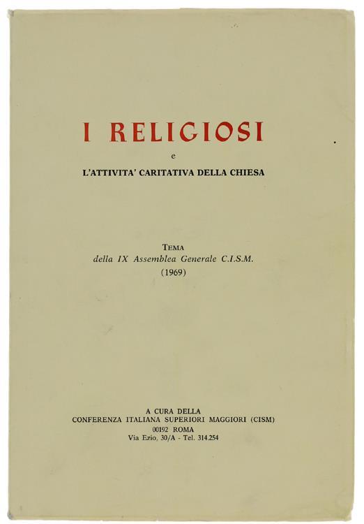 I Religiosi e l'Attività Caritativa della Chiesa. Tema della IX Assemblea Generale C.I.S.M. (1969) - copertina