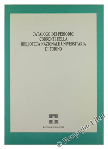 Catalogo dei Periodici Correnti della Biblioteca Nazionale Universitaria di Torino - copertina