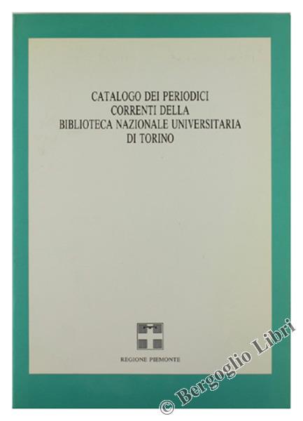 Catalogo dei Periodici Correnti della Biblioteca Nazionale Universitaria di Torino - copertina
