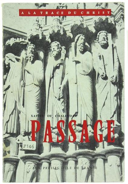 Passage. A la Trace du Christ - Xavier de Chalendar - copertina