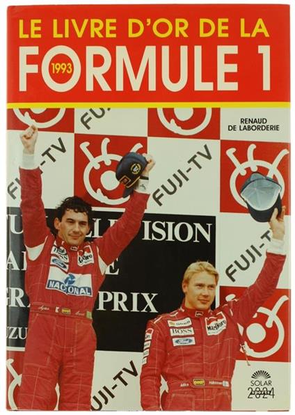 Le Livre d'Or de la Formule 1 - 1993 - Renaud de Laborderie - copertina