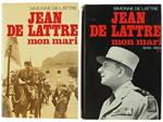 Jean de Lattre, Mon Mari. Volume 1: 25 Septembre 1926 - 8 mai 1945. Volume II: 8 Maii 1945 - 11 Janvier 1952