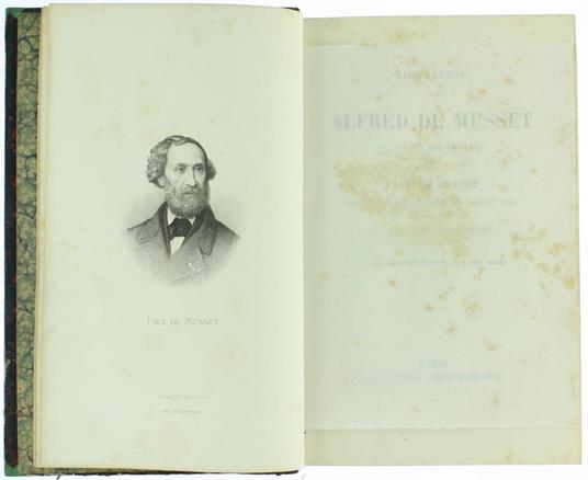 Biographie de Alfred de Musset Sa Vie et Ses Oeuvres. Avec Fragments Inédits en Prose et en Vers et Lettres Inédites - Paul de Musset - 2