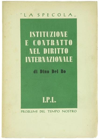 Istituzione e Contratto nel Diritto Internazionale - Dino Del Bo - copertina