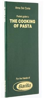 Pocket Guide to the Cooking of Pasta. for the Friends of Barilla