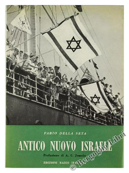 Antico Nuovo Israele. Momenti e Protagonisti del Risorgimento Nazionale Ebraico - Fabio Della Seta - copertina