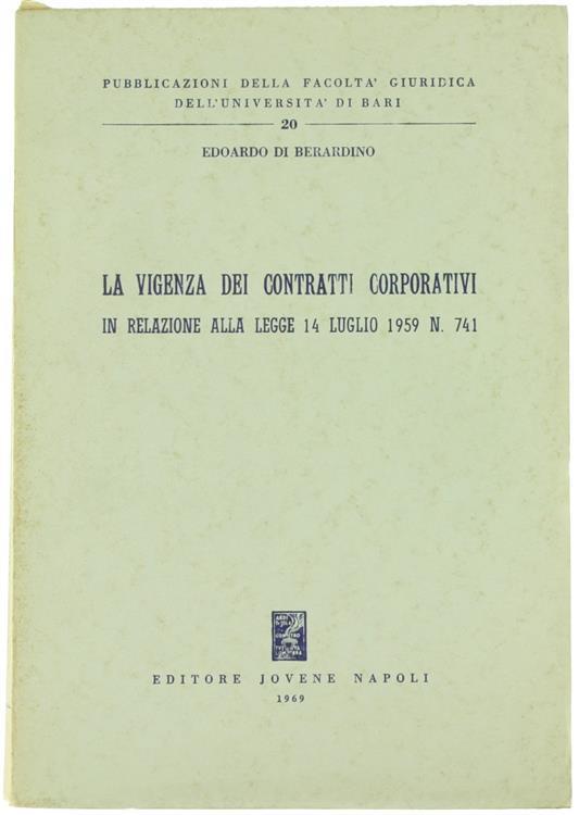 La vigenza dei contratti corporativi in relazione alla Legge 14 luglio 1959, n. 741 - Edoardo Di Berardino - copertina