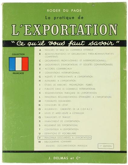 La Pratique de l'Exportation. Ce QùIl Vous Faut Savoir. 1Re Editio - Roger du Page - copertina