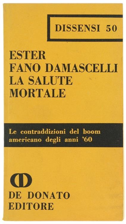 La Salute Mortale - le Contraddizioni del Boom Americano degli Anni '60 - Ester Fano Damascelli - copertina