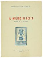 Il Mulino di Delft. Diario di un Viaggio