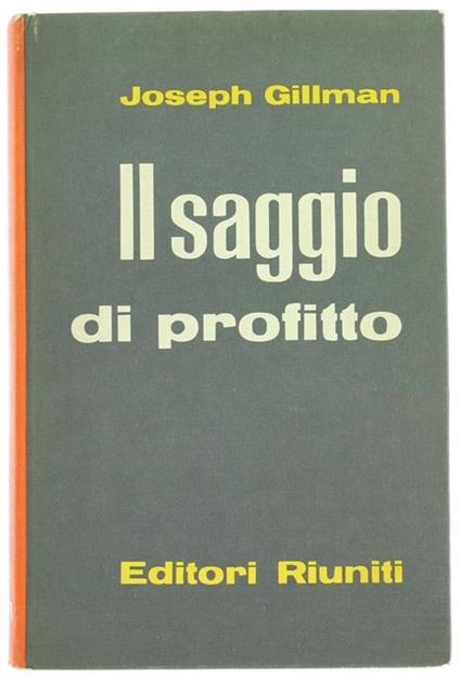 Il Saggio di Profitto - Joseph M. Gillmann - copertina