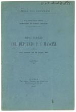 Discorso del Deputato P.S.Mancini sul Disegno di Legge Domanda di Venti Milioni per Spese Militari in Africa. Tornata 30 Giugno 1887