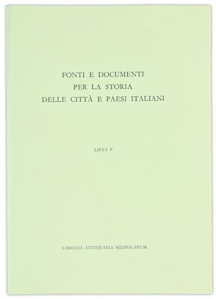 Fonti e Documenti per la Storia delle Città e Paesi Italiani. Lista F - copertina