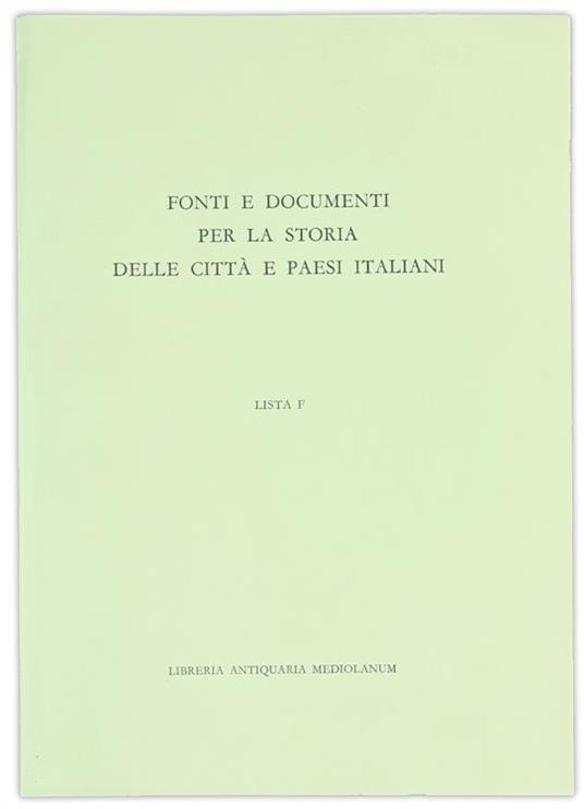 Fonti e Documenti per la Storia delle Città e Paesi Italiani. Lista F - copertina