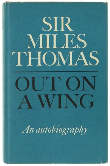 Out on a Wing. an Autobiography - Thomas Miles - copertina