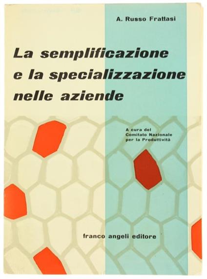 La Semplificazione e la Specializzazione nelle Aziende - Alberto Russo Frattasi - copertina