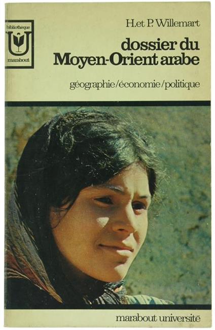 Dossier du Moyen-Orient Arabe. Géographie, Économie, Politique - copertina