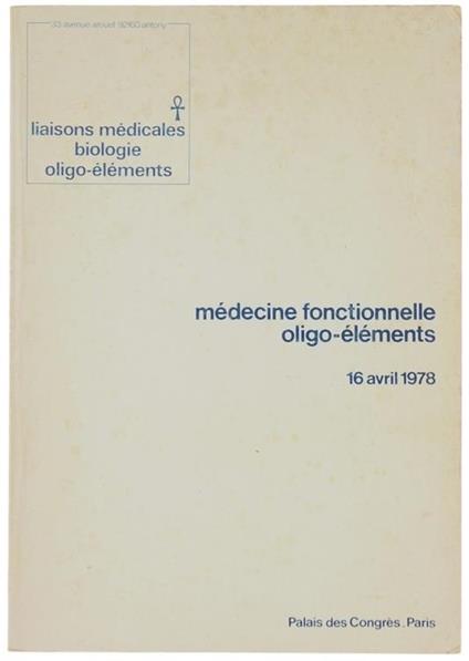Médecine Fonctionelle Oligo-Éléments. 16 Avril 1978. Palais des Congres - copertina