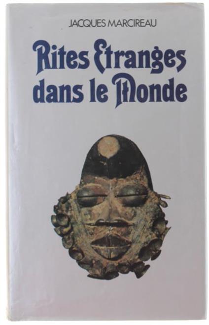Rites Etranges Dans Le Monde - Jacques Marcireau - copertina