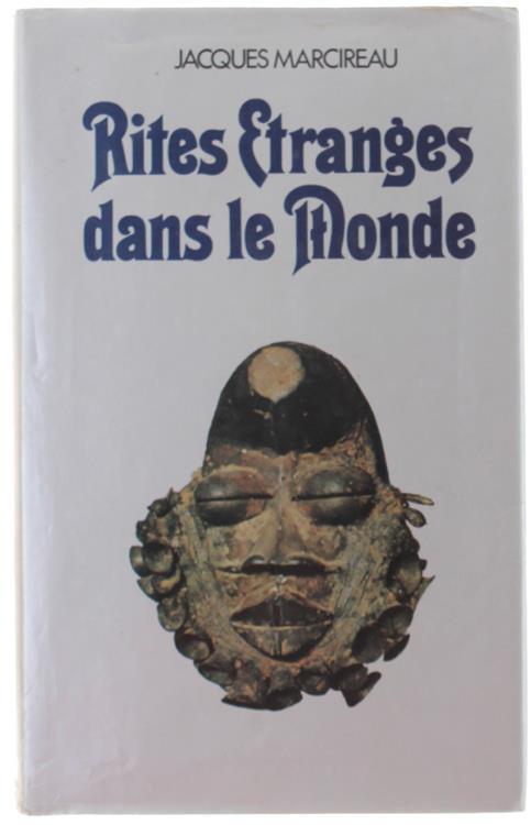 Rites Etranges Dans Le Monde - Jacques Marcireau - copertina