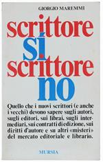 Scrittore Sì, Scrittore No