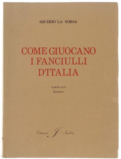 Come Giuocano I Fanciulli D'italia - Saverio La Sorsa - copertina